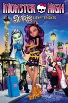 Monster High: Scaris City of Frights (2013)