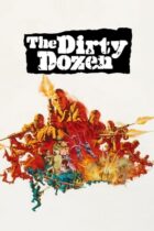 Και οι 12 Ήταν Καθάρματα / The Dirty Dozen (1967)