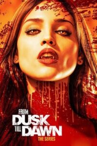From Dusk Till Dawn: The Series (TV Series 2014–2016)