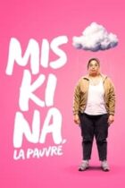 Miskina, la pauvre (2020-)