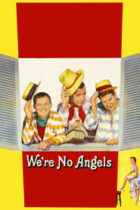 Δεν είμαστε άγγελοι / We’re No Angels (1955)