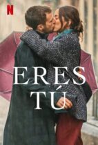 Eres tú / Love at First Kiss (2023)