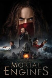 Mortal Engines / Φονικές Μηχανές  (2018)