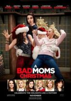 A Bad Moms Christmas