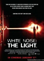 White Noise 2: The Light (2007)