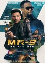 MR-9: Do or Die (2023)