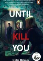 Until I Kill You (2024)