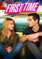 The First Time (2012)