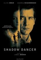 Shadow Dancer (2012)