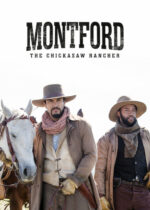 Montford: The Chickasaw Rancher (2021)