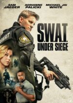 S.W.A.T.: Under Siege (2017)