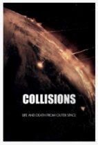 Collisions, Life And Death From Outer Space (2024)