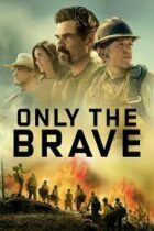 Only the Brave (2017)