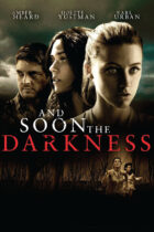 And Soon The Darkness (2010)