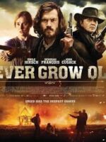 Never Grow Old (2019)