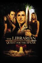 The Librarian: Quest for the Spear (2004)
