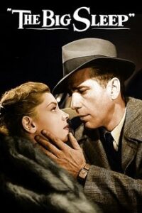 The Big Sleep / Ο μεγάλος ύπνος (1946)