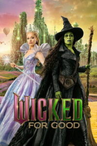 Wicked: For Good (2025)
