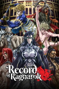 Record of Ragnarok / Shûmatsu no Valkyrie (2021)
